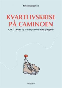 Kvartlivskrise på Caminoen - Bog af Simone Jespersen
