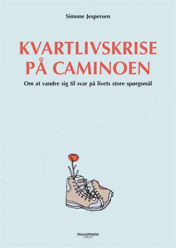 Kvartlivskrise på Caminoen - Bog af Simone Jespersen